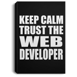 Keep Calm and Trust The Web Developer - Canvas Portrait