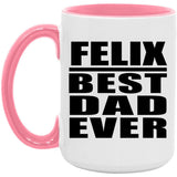 Felix Best Dad Ever - 15oz Accent Mug Pink