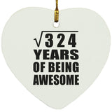 18th Birthday Square Root of 324 Years of Being Awesome - Heart Ornament