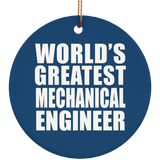 World's Greatest Mechanical Engineer - Circle Ornament