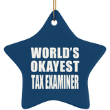 World's Okayest Tax Examiner - Star Ornament