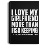 I Love My Girlfriend More Than Fish Keeping - Canvas Portrait