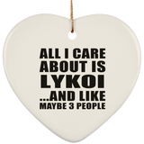 All I Care About Is Lykoi - Heart Ornament