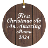 First Christmas As An Amazing Mama 2024 - Circle Ornament D