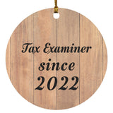 Tax Examiner Since 2022 - Circle Ornament C