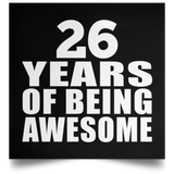26th Birthday 26 Years Of Being Awesome - Poster Square