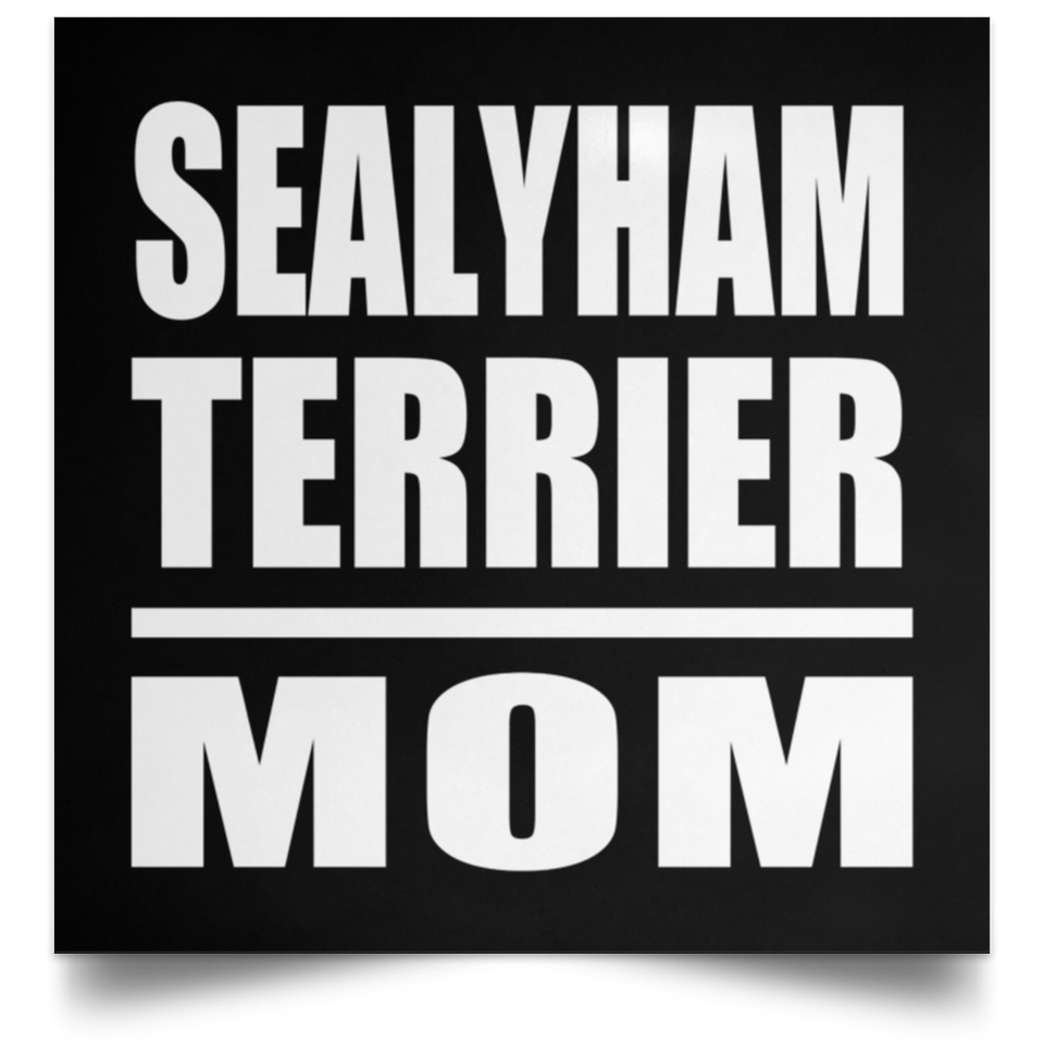 Sealyham Terrier Mom - Poster Square
