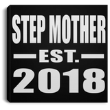 Step Mother Established EST. 2018 - Canvas Square