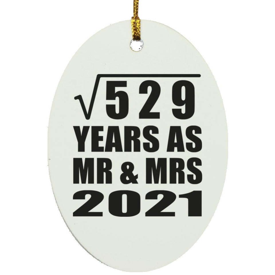 23rd Anniversary Square Root of 529 Years As Mr & Mrs 2021 - Oval Ornament