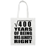 20th Anniversary Square Root of 400 Years Mrs Always Right - Tote Bag White