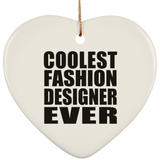 Coolest Fashion Designer Ever - Heart Ornament