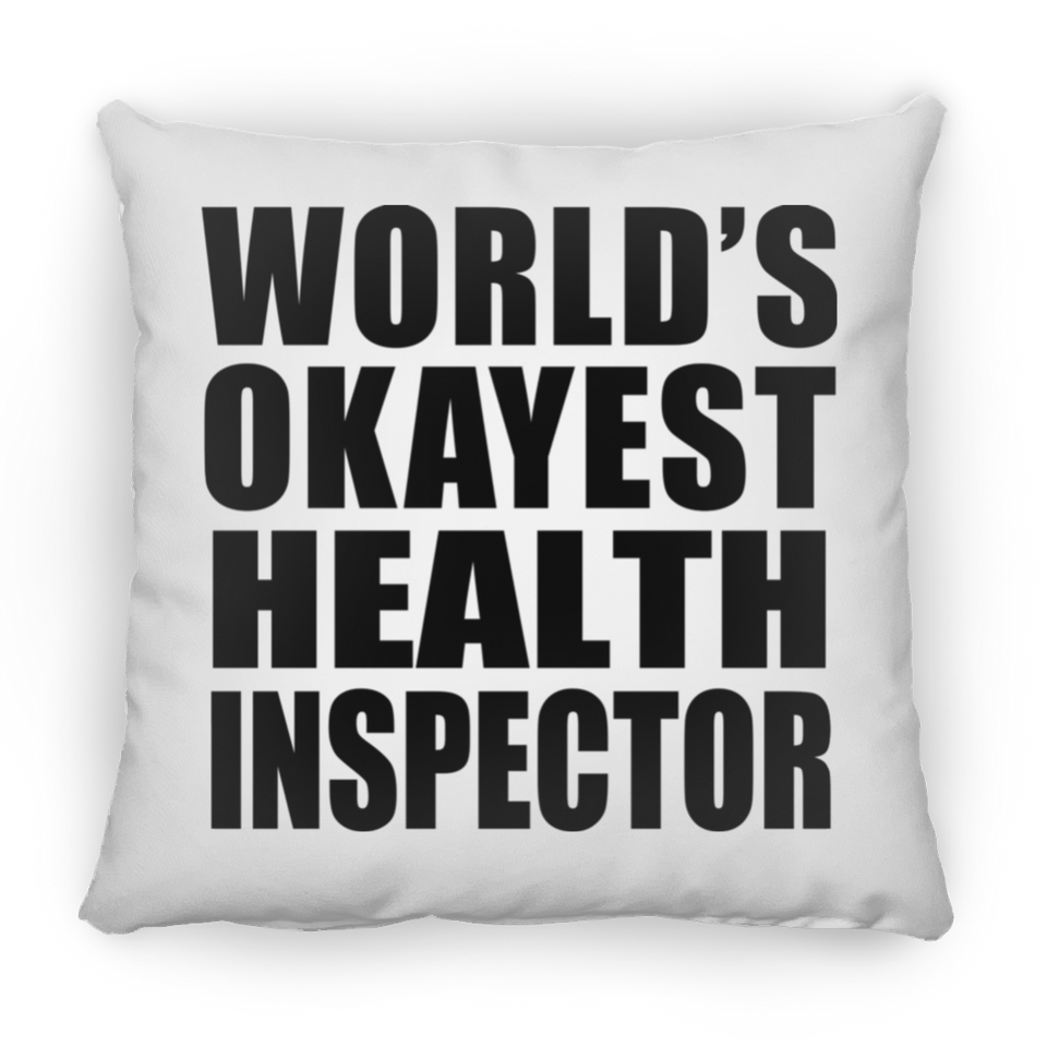 World's Okayest Health Inspector - Throw Pillow