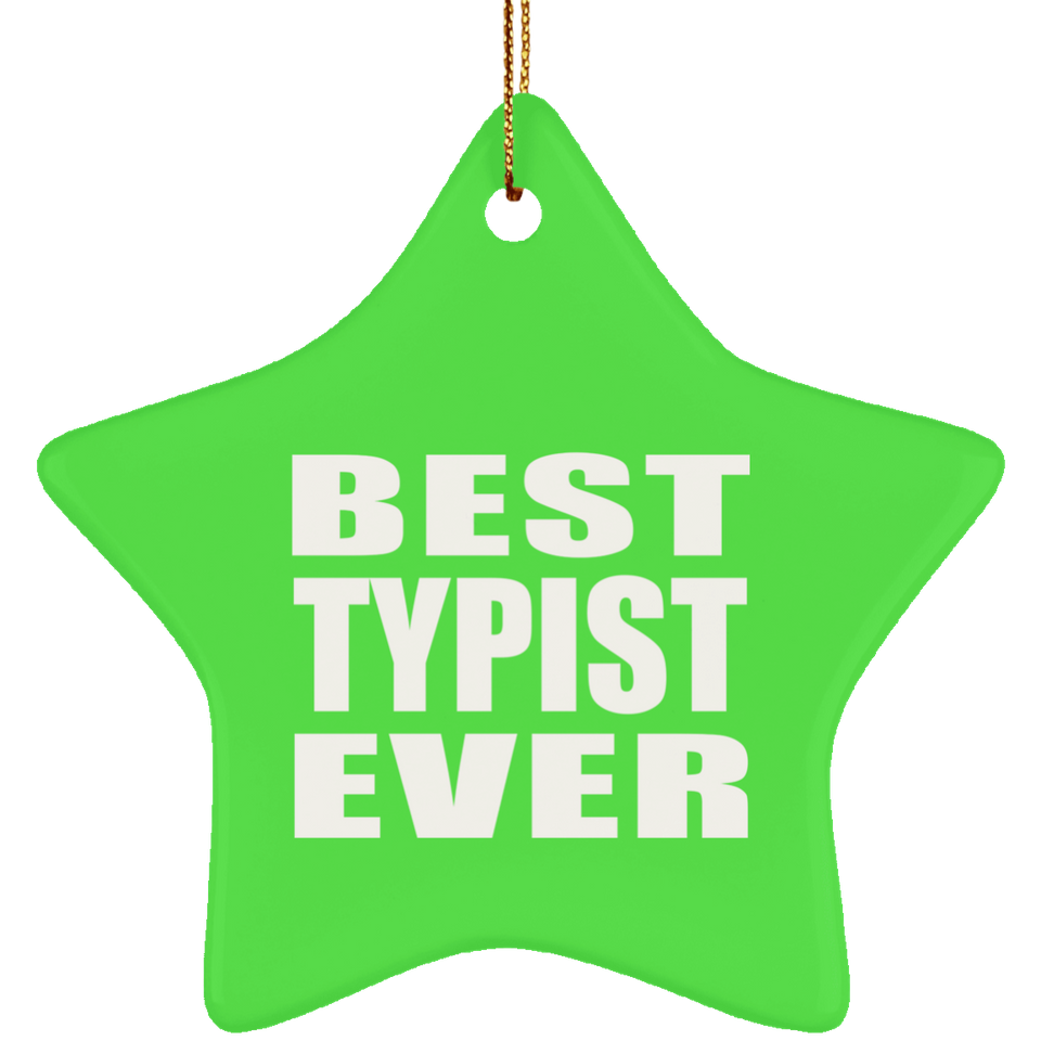 Best Typist Ever - Star Ornament