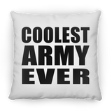 Coolest Army Ever - Throw Pillow