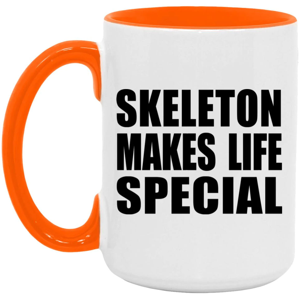 Skeleton Makes Life Special - 15oz Accent Mug Orange