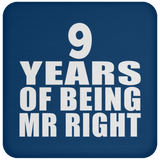 9th Anniversary 9 Years Of Being Mr Right - Drink Coaster