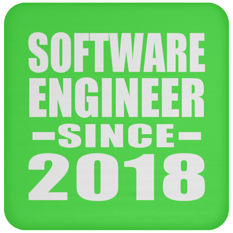 Software Engineer Since 2018 - Drink Coaster
