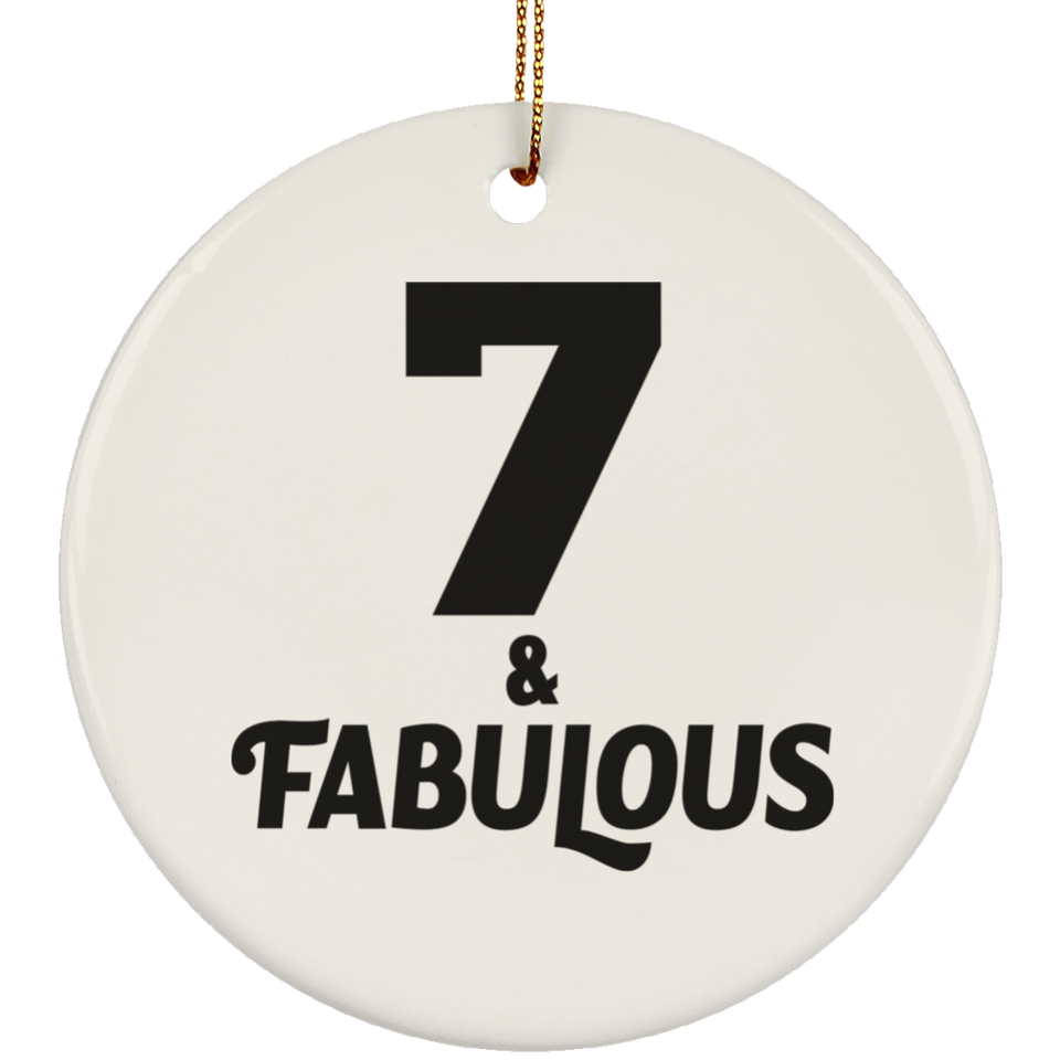 7th Birthday 7 & Fabulous - Circle Ornament