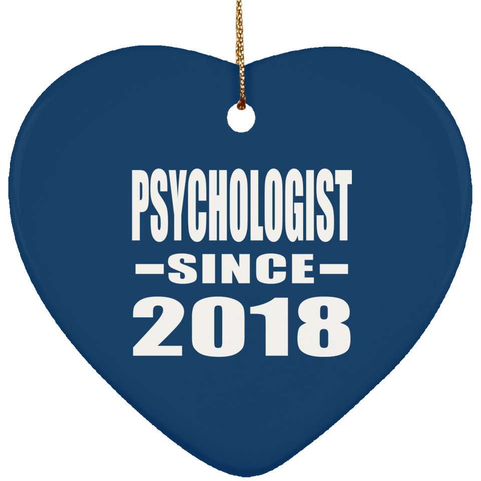 Psychologist Since 2018 - Heart Ornament