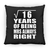 4th Anniversary Square Root of 16 Years Mrs Always Right - Throw Pillow Black