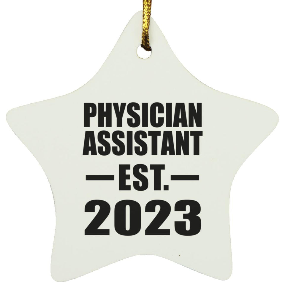 Physician Assistant Established EST. 2023 - Star Ornament