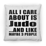 All I Care About Is Judo - Throw Pillow