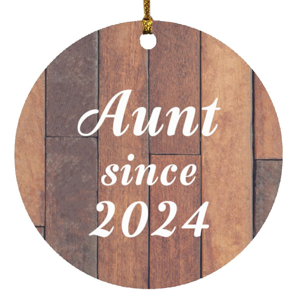 Aunt Since 2024 - Circle Ornament E