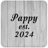 Pappy Established Est. 2024 - Drink Coaster F