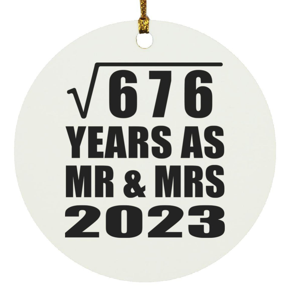 26th Anniversary Square Root of 676 Years As Mr & Mrs 2023 - Circle Ornament