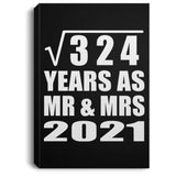 18th Anniversary Square Root of 324 Years As Mr & Mrs 2021 - Canvas Portrait