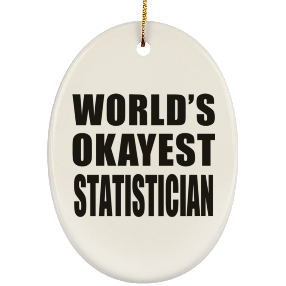 World's Okayest Statistician - Oval Ornament
