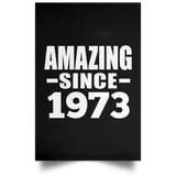 51st Birthday Amazing Since 1973 - Poster Portrait