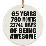65th Birthday 65 Years 780 Months 23741 Days Of Awesome - Circle Ornament