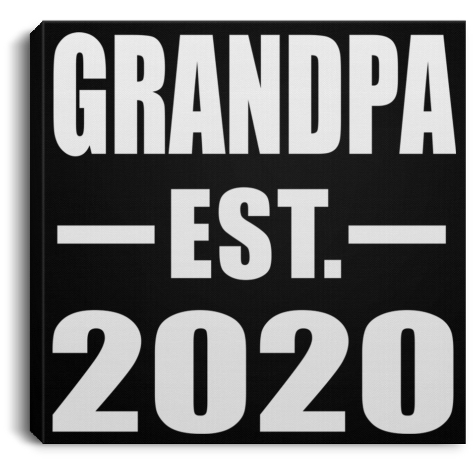 Grandpa Established EST. 2020 - Canvas Square
