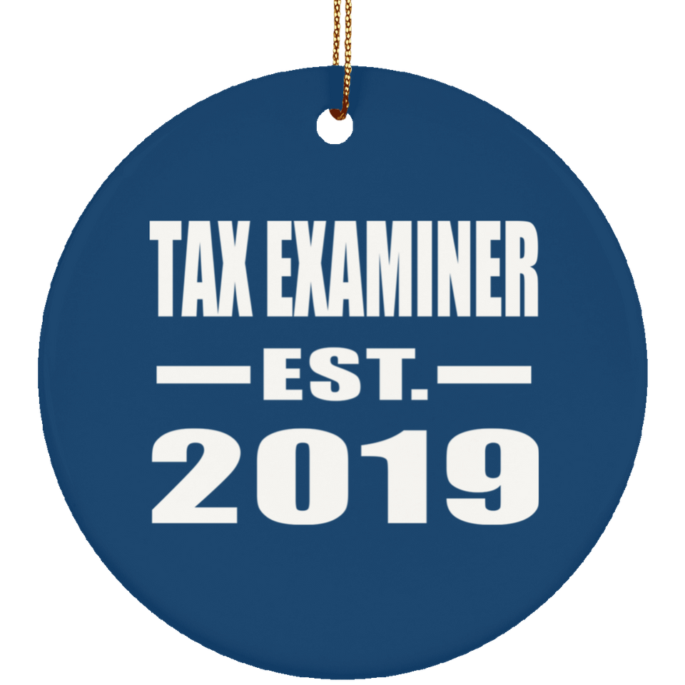 Tax Examiner Established EST. 2019 - Circle Ornament