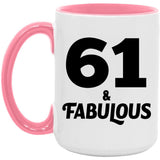61st Birthday 61 & Fabulous - 15oz Accent Mug Pink