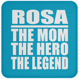 Rosa The Mom The Hero The Legend - Drink Coaster
