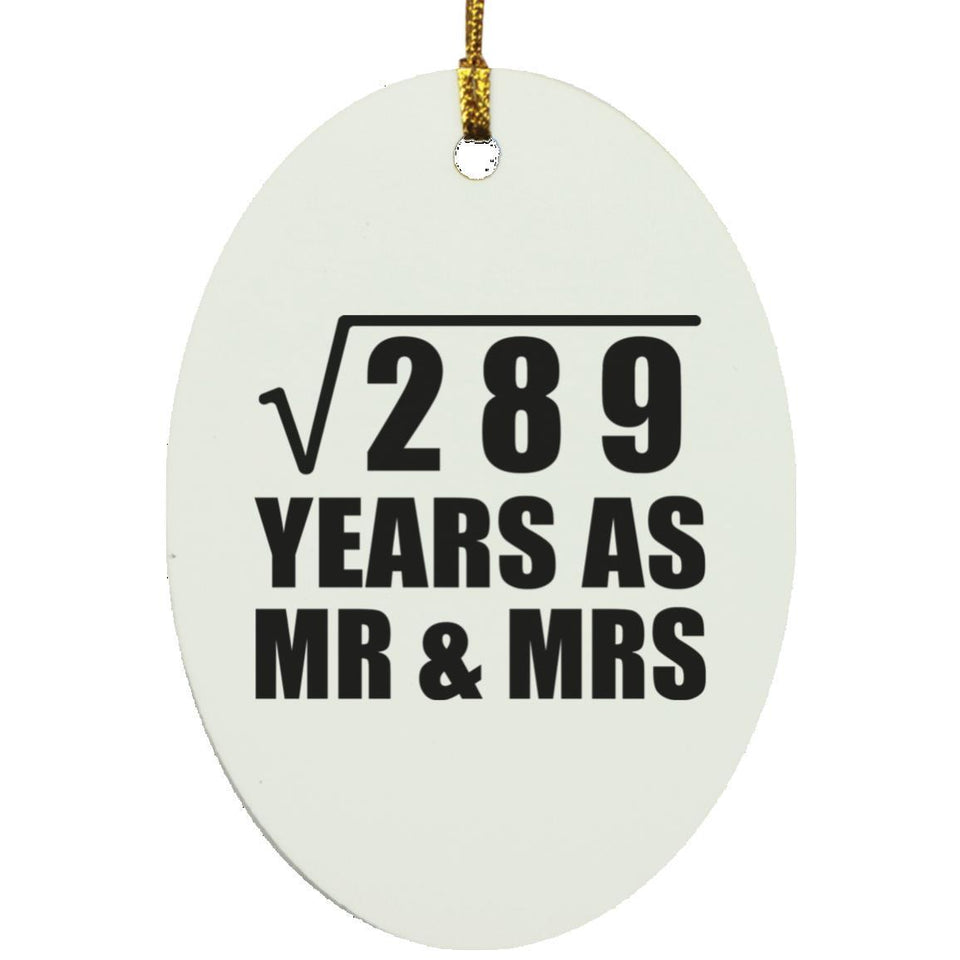 17th Anniversary Square Root of 289 Years As Mr & Mrs - Oval Ornament