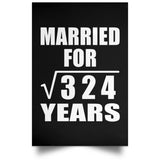 18th Anniversary Married For Square Root of 324 Years - Poster Portrait