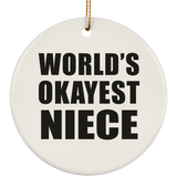 World's Okayest Niece - Circle Ornament