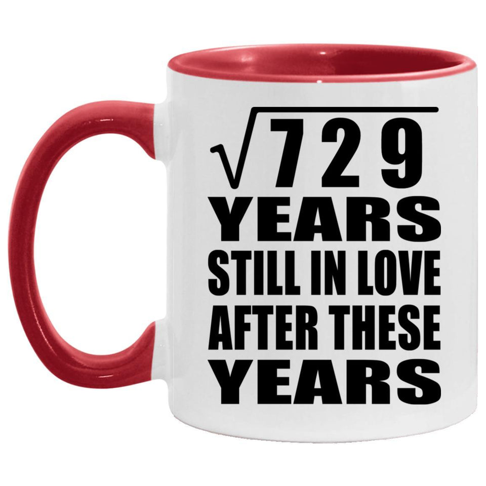 27th Anniversary Square Root of 729 Years Still In Love - 11oz Accent Mug Red