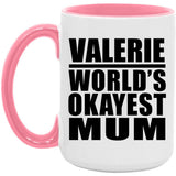 Valerie World's Okayest Mum - 15oz Accent Mug Pink