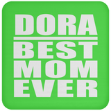Dora Best Mom Ever - Drink Coaster