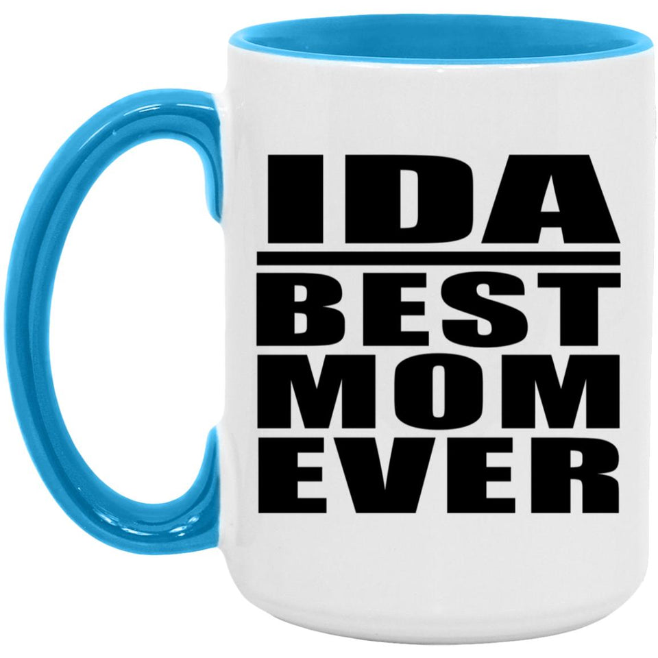 Ida Best Mom Ever - 15oz Accent Mug Blue