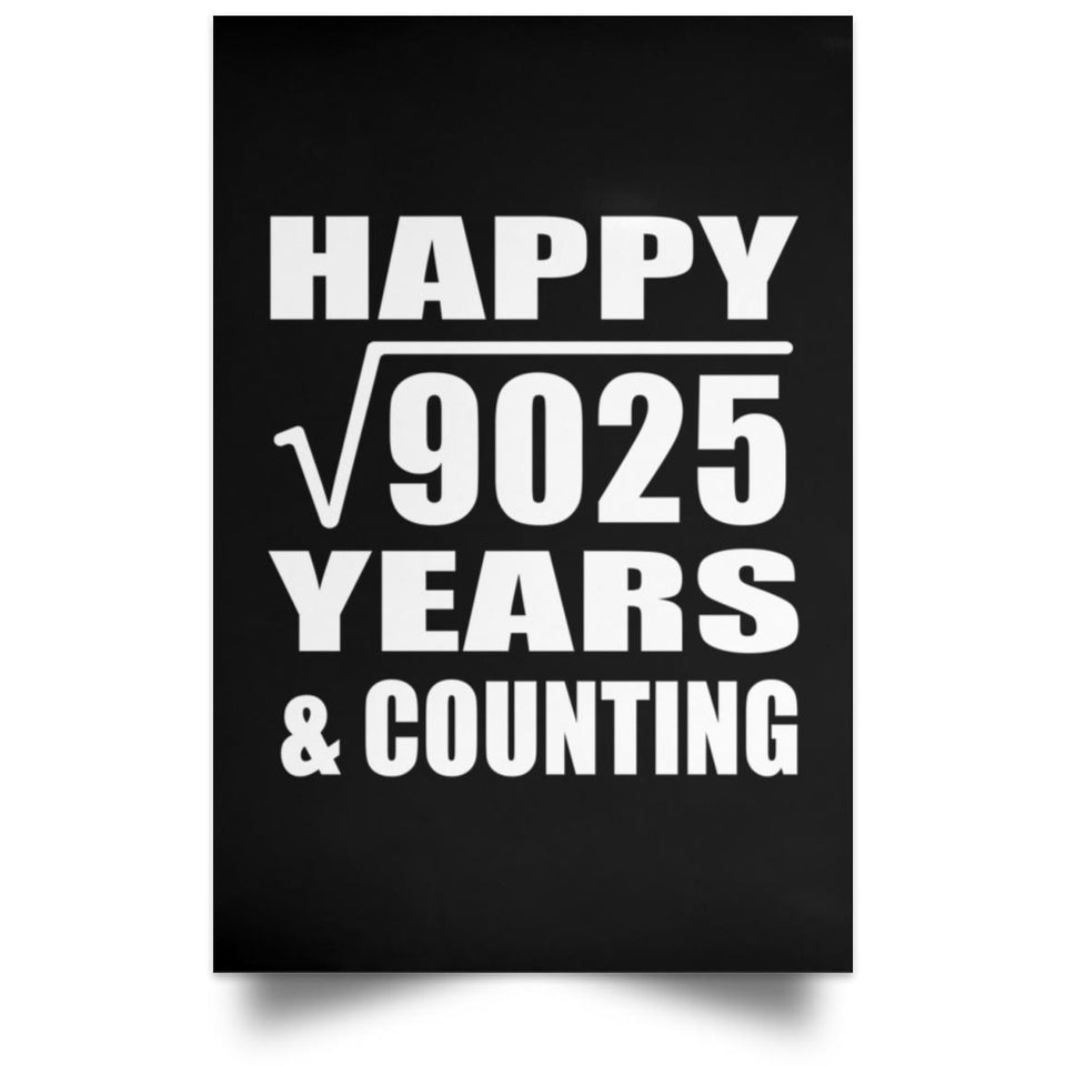 Happy 95th Anniversary Square Root of 9025 Years & Counting - Poster Portrait