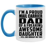 Proud Mail Carrier Dad Of Awesome Daughter - 11oz Accent Mug Blue