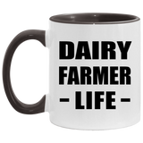 Dairy Farmer Life - 11oz Accent Mug Black