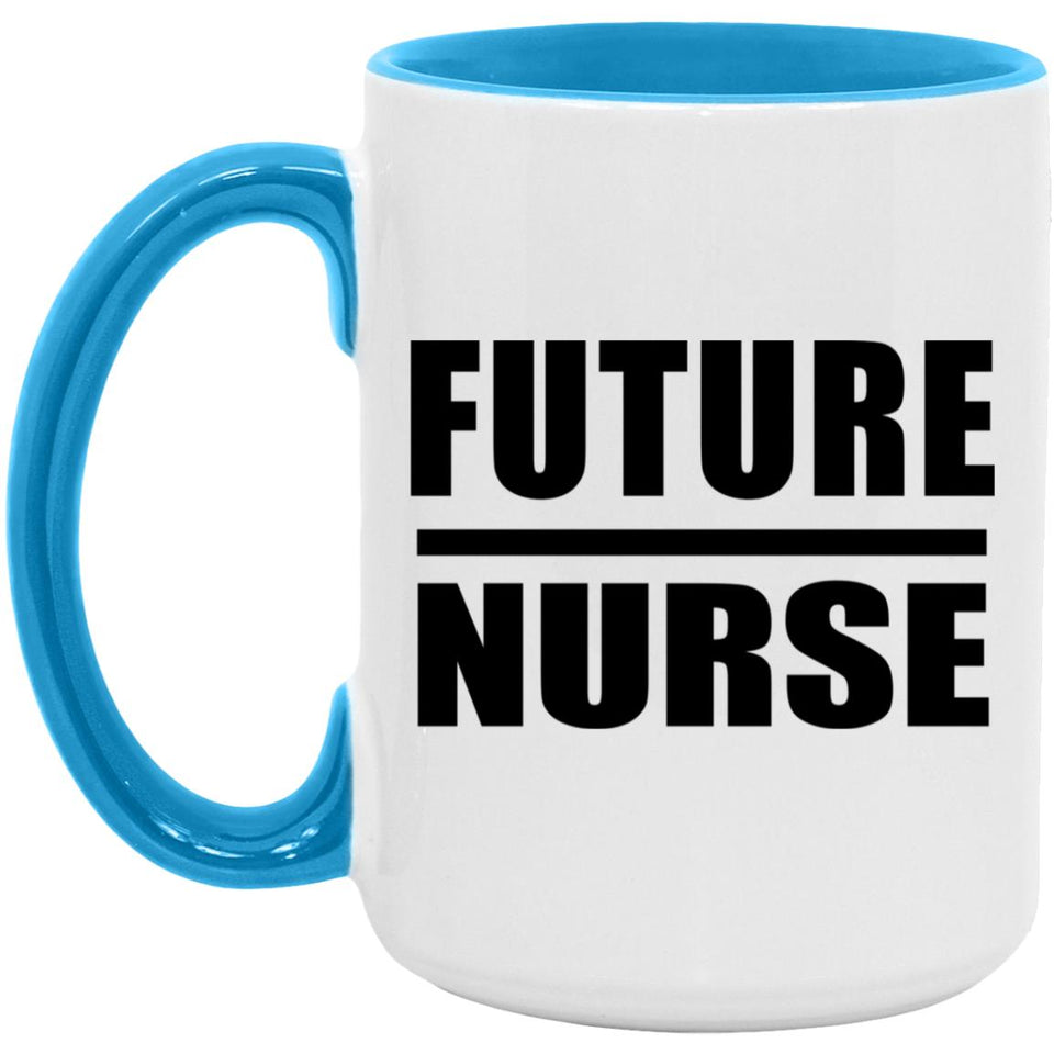 Future Nurse - 15oz Accent Mug Blue