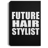 Future Hair Stylist - Canvas Portrait