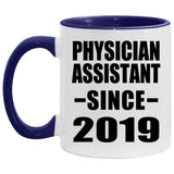 Physician Assistant Since 2019 - 11oz Accent Mug Purple